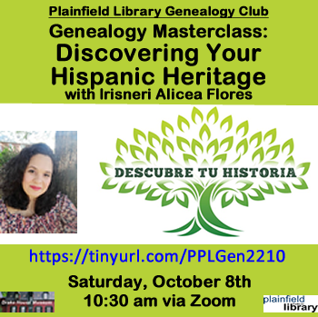 Image of tree with the words, "Descubre Tu Historia". Plainfield Library Genealogy Club: Genealogy Masterclass: Discovering your hispanic heritage"