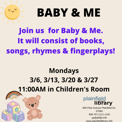 Join us for Baby & Me with songs rhymes and fingerplays.