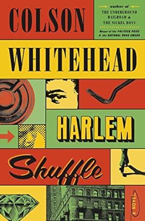 Cover of the book Harlem Shuffle, by Colson Whitehead