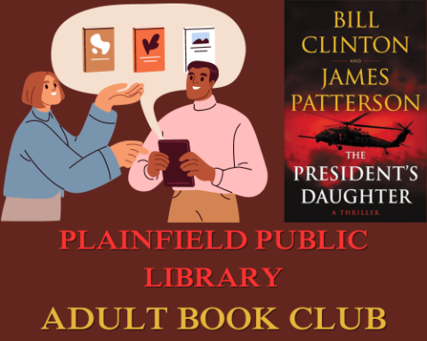 Two people talking about books; the cover of the book The President's Daughter. Plainfield Public Library Adult Book Club