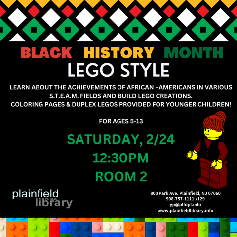 Learn about African American History makers while enjoying Lego play.