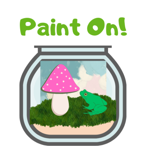 the words Paint On and a picture of a jar with a painted background with a mushroom and a frog figurine in it.