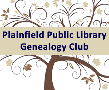 Plainfield Library Genealogy Club