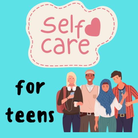 The words Self Care with a heart, plus "for teens" and a group of multiracial teenagers