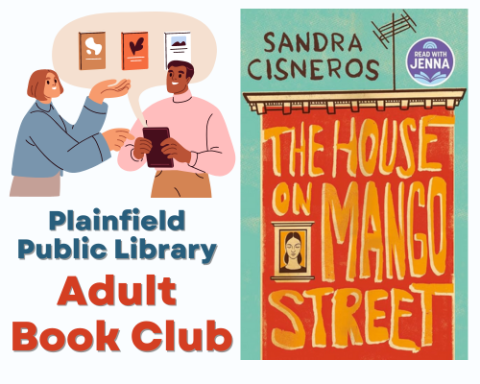 Plainfield Public Library Adult Book Club: Sandra Cisneros, The House on Mango Street