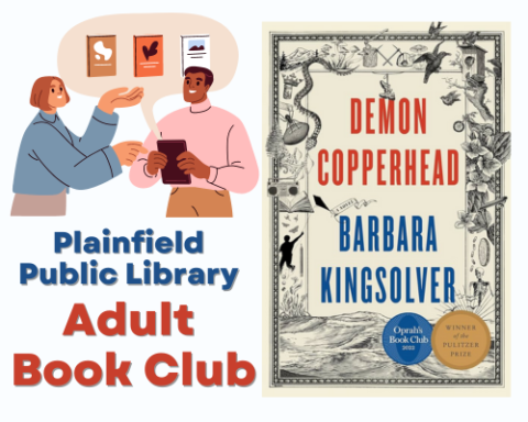 Two people apparently discussing books, the label Plainfield Library Adult Book Club, and the cover of the book, Demon Copperhead by Barbara Kingsolver. The cover is buff colored and has a border of nineteenth-century style engravings around it.