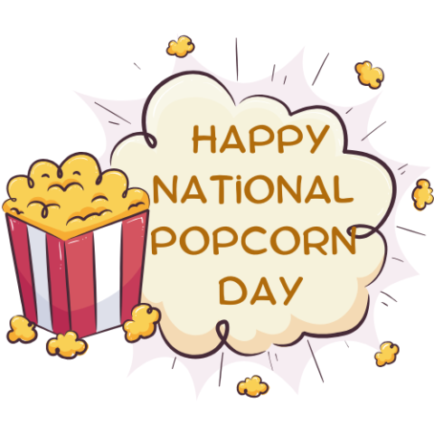 A red-and white movie box of popcorn, and on a puffy yellow cloud surrounded by popping popcorn kernels, the words Happy National Popcorn Day