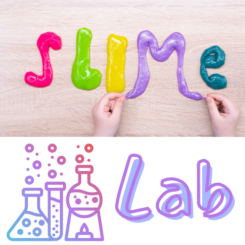 the Word SLIME in multiple colors of slime on a counter, with a drawing of science beakers and burners and the word Lab below it.