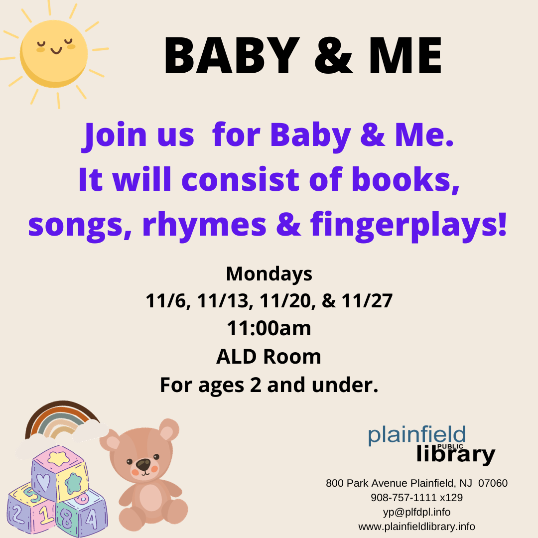 Join us for Baby & Me with songs, rhymes, books and fingerplays!