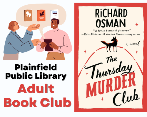 Plainfield Public Library Adult Book Club: Thursday Murder Club